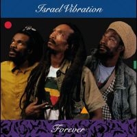 Israel Vibration - Forever i gruppen VINYL / Kommende / Reggae hos Bengans Skivbutik AB (5584385)