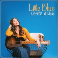 Murray Kristina - Little Blue i gruppen CD / Kommende / Country hos Bengans Skivbutik AB (5584475)