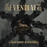 Sevendials - A Crash Course In Catastrophe i gruppen CD / Kommende / Pop-Rock hos Bengans Skivbutik AB (5584629)