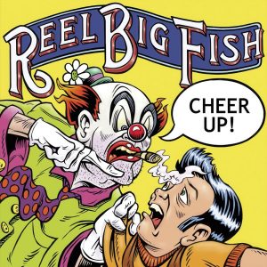 Reel Big Fish - Cheer Up i gruppen VINYL / Kommende / Pop-Rock hos Bengans Skivbutik AB (5584673)