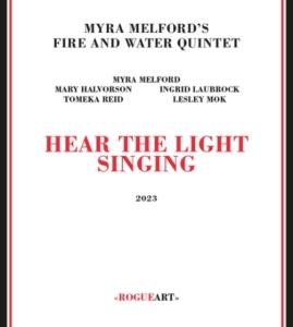 Myra Melford's Fire And Water Quintet - Hear The Light Singing i gruppen CD / Jazz hos Bengans Skivbutik AB (5584685)