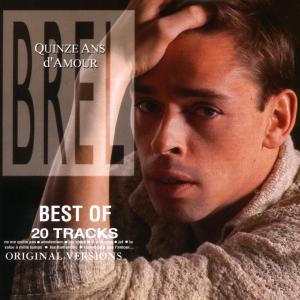 Jacques Brel - Quinze Ans D'amour i gruppen CD / Fransk Musikkk hos Bengans Skivbutik AB (5584702)