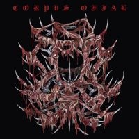 Corpus Offal - Corpus Offal (Splatter Vinyl Lp) i gruppen VINYL / Kommende / Metal hos Bengans Skivbutik AB (5584955)