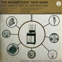 The Magnificent Tape Band - The Subtle Art Of Distraction i gruppen CD / Pop-Rock hos Bengans Skivbutik AB (5585016)