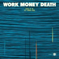 Work Money Death - People Of The Fast Flowing River i gruppen VINYL / Jazz hos Bengans Skivbutik AB (5585031)