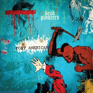 Dead Pioneers - Po$T American - Transparent Yellow i gruppen VINYL / Kommende / Pop-Rock hos Bengans Skivbutik AB (5585045)