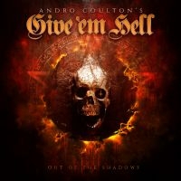 Andro Coulton?S Give ?Em Hell - Out Of The Shadows i gruppen CD / Kommende / Pop-Rock hos Bengans Skivbutik AB (5585050)