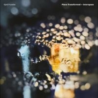 Husebø Kjetil - Piano Transformed - Interspace i gruppen CD / Kommende / Jazz hos Bengans Skivbutik AB (5585057)