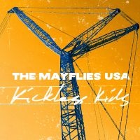 Mayflies Usa The - Kickless Kids i gruppen CD / Kommende / Pop-Rock hos Bengans Skivbutik AB (5585106)