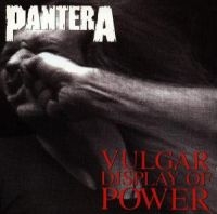 PANTERA - VULGAR DISPLAY OF POWER i gruppen Aug3300 hos Bengans Skivbutik AB (558575)