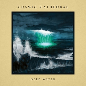 Cosmic Cathedral - Deep Water i gruppen VINYL / Kommende / Pop-Rock hos Bengans Skivbutik AB (5586814)