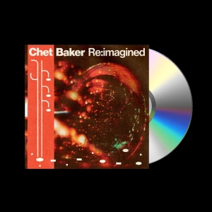 Various Artists - Chet Baker Re:Imagined i gruppen CD / Kommende / Jazz hos Bengans Skivbutik AB (5586877)