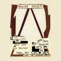 William Hooker - A Time/Within:Live At The New York i gruppen VINYL / Kommende / Jazz hos Bengans Skivbutik AB (5587437)