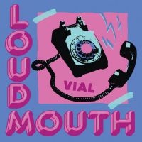 Vial - Loudmouth (Indie Exclusive, Blue / i gruppen VINYL / Kommende / Pop-Rock hos Bengans Skivbutik AB (5587475)