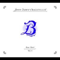 Zorn John - The Bagatelles Vol. 4?Ikue Mori i gruppen CD / Kommende / Jazz hos Bengans Skivbutik AB (5587484)