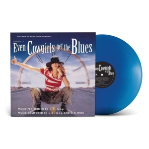 K.D. Lang - Even Cowgirls Get The Blues (Soundtrack) Blue Vinyl i gruppen VINYL / Kommende / Country,Film-Musikal,Pop-Rock hos Bengans Skivbutik AB (5587609)