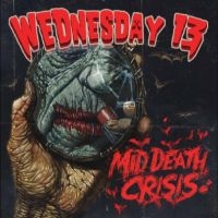 Wednesday 13 - Mid Death Crisis i gruppen CD / Kommende / Pop-Rock hos Bengans Skivbutik AB (5587772)