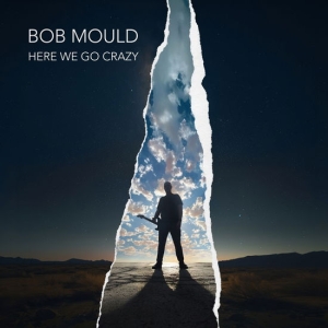 Bob Mould - Here We Go Crazy i gruppen VINYL / Kommende / Pop-Rock hos Bengans Skivbutik AB (5587784)