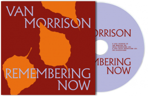 Van Morrison - Remembering Now (Digi Cd) i gruppen CD / Kommende / Pop-Rock hos Bengans Skivbutik AB (5587839)