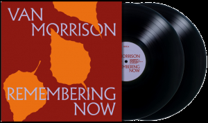 Van Morrison - Remembering Now (Black 2LP) i gruppen VINYL / Kommende / Pop-Rock hos Bengans Skivbutik AB (5587840)