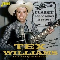 Tex Williams & His Western Caravan - You Can Tell A Texan Every Time ? C i gruppen CD / Kommende / Country hos Bengans Skivbutik AB (5588045)