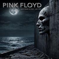 Pink Floyd - Nightmare In Paris - Live 1970 i gruppen CD / Kommende / Pop-Rock hos Bengans Skivbutik AB (5588093)