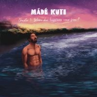 Mádé Kuti - Chapter 1: Where Does Happiness Com i gruppen VINYL / Kommende / Pop-Rock hos Bengans Skivbutik AB (5588211)