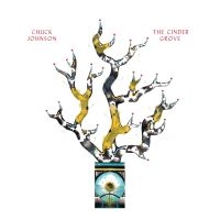 Johnson Chuck - The Cinder Grove i gruppen VINYL / Kommende / Pop-Rock hos Bengans Skivbutik AB (5588221)