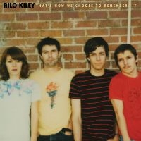 Rilo Kiley - That's How We Choose To Remember It i gruppen VINYL / Kommende / Pop-Rock hos Bengans Skivbutik AB (5588234)