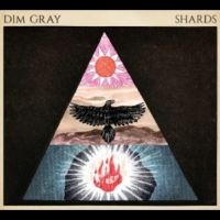 Dim Gray - Shards i gruppen VI TIPSER / Fredagsutgivelser / 2025-03-14 hos Bengans Skivbutik AB (5588244)