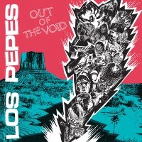 Los Pepes - Out Of The Void i gruppen VINYL / Kommende / Pop-Rock hos Bengans Skivbutik AB (5588309)