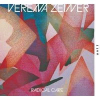 Zeiner Verena - Radical Care i gruppen CD / Kommende / Jazz hos Bengans Skivbutik AB (5588313)