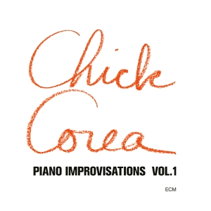 Chick Corea - Piano Improvisations, Vol.1 i gruppen VINYL / Kommende / Jazz hos Bengans Skivbutik AB (5588542)