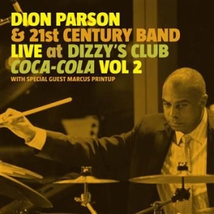 Parson Dion - Live At Dizzy'sclub Coca Cola Vol. i gruppen CD / Jazz/Blues hos Bengans Skivbutik AB (558857)