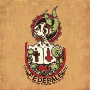 Federale - Blood Flowed Like Wine i gruppen CD / Pop hos Bengans Skivbutik AB (558870)