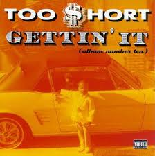 Too $Hort - Gettin It i gruppen CD / Hip Hop-Rap hos Bengans Skivbutik AB (5588707)