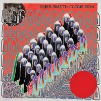 Smith Ches - Clone Row i gruppen VINYL / Kommende / Jazz hos Bengans Skivbutik AB (5588740)