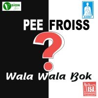 Pee Froiss - Wala Wala Bok? i gruppen VINYL / Kommende / Pop-Rock hos Bengans Skivbutik AB (5588928)