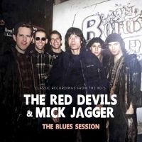 Red Devils The & Mick Jagger - Blues Session The (White Vinyl Lp) i gruppen VINYL / Kommende / Pop-Rock hos Bengans Skivbutik AB (5588936)