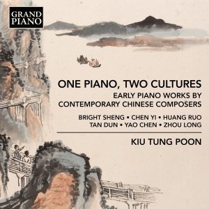 Kiu Tung Poon - One Piano, Two Cultures i gruppen CD / Kommende / Klassisk hos Bengans Skivbutik AB (5589006)