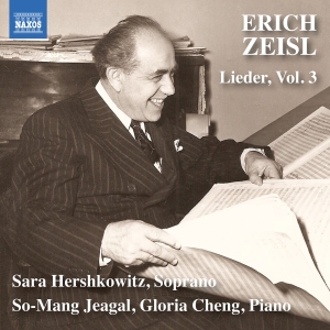 Erich Zeisl - Lieder, Vol. 3 i gruppen CD / Kommende / Klassisk hos Bengans Skivbutik AB (5589009)