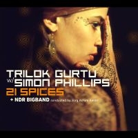 Trilok Gurtu W/Simon Phillips & Ndr - 21 Spices i gruppen VINYL / Kommende / Pop-Rock hos Bengans Skivbutik AB (5589511)