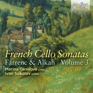 Marina Tarasova Ivan Sokolov - Alkan & Farrenc: French Cello Sonat i gruppen CD / Kommende / Klassisk hos Bengans Skivbutik AB (5589600)