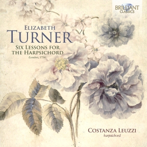 Elizabeth Turner - Six Lessons For Harpsichord (1756) i gruppen CD / Kommende / Klassisk hos Bengans Skivbutik AB (5589602)