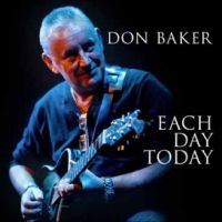 Don Baker - Each Day Today i gruppen CD / Kommende / Blues hos Bengans Skivbutik AB (5589630)