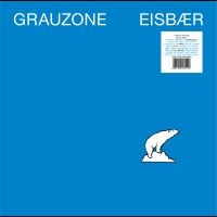 Grauzone - Eisbär i gruppen VINYL / Kommende / Pop-Rock hos Bengans Skivbutik AB (5589701)