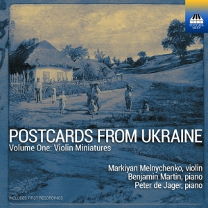 Markiyan Melnychenko - Postcards From Ukraine, Vol. 1 - Vi i gruppen CD / Kommende / Klassisk hos Bengans Skivbutik AB (5589801)