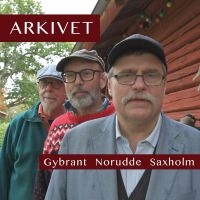 Gybrant Norudde Saxholm - Arkivet i gruppen CD / Nyheter / Svensk FolkeMusikkk hos Bengans Skivbutik AB (5589912)