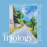 Triology - The Slow Road i gruppen CD / Kommende / Jazz hos Bengans Skivbutik AB (5590040)