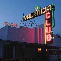 Cardinal Black - Midnight At The Valencia i gruppen CD / Kommende / Pop-Rock hos Bengans Skivbutik AB (5590058)